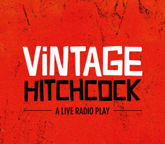 Cover artwork for Vintage Hitchcock: A Live Radio Play, by Joe Landry 