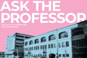 Ask the Professor: Dr. Priscella Correa